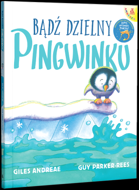 okładka Bądź dzielny, pingwinku książka | Giles Andreae