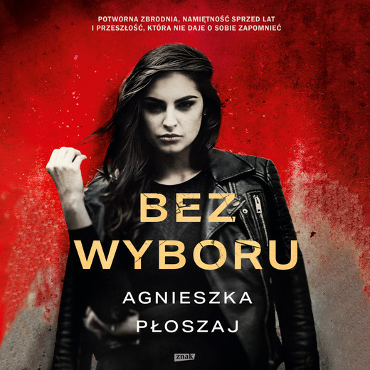 okładka Bez wyboru audiobook | MP3 | Agnieszka Płoszaj