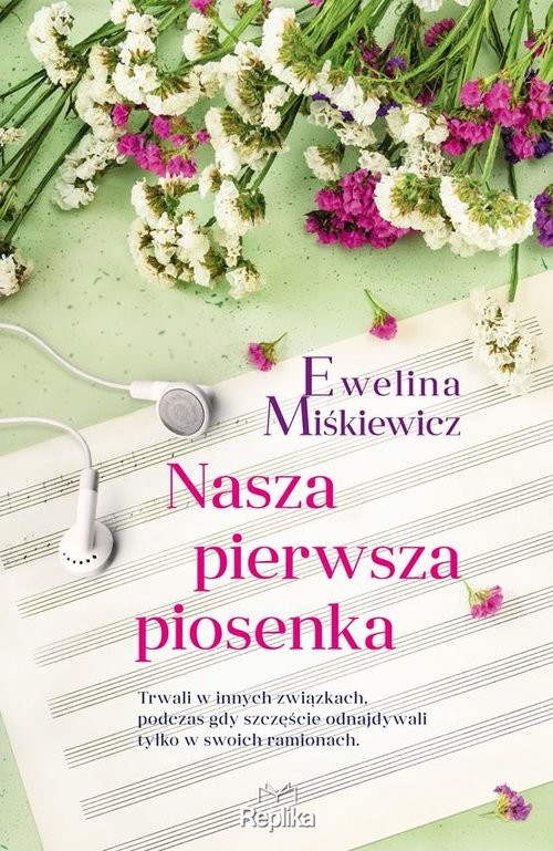 okładka Nasza pierwsza piosenka książka | Ewelina Miśkiewicz
