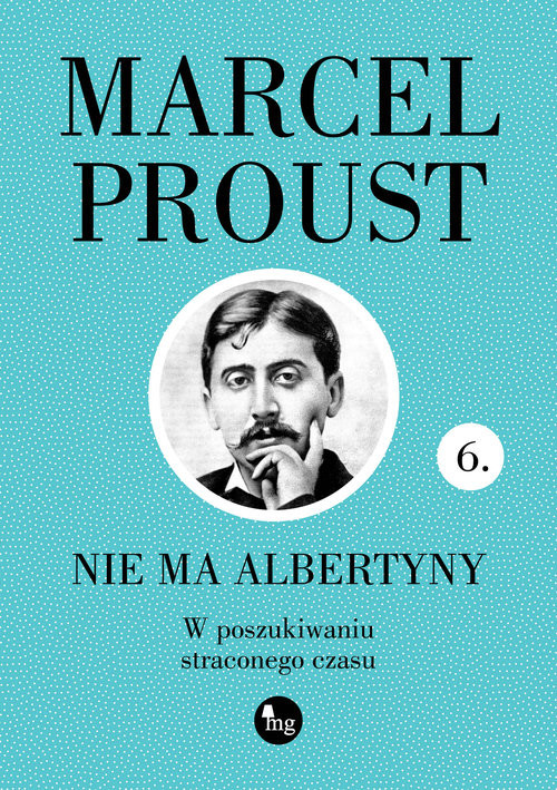 okładka Nie ma Albertyny W poszukiwaniu straconego czasu książka | Marcel Proust