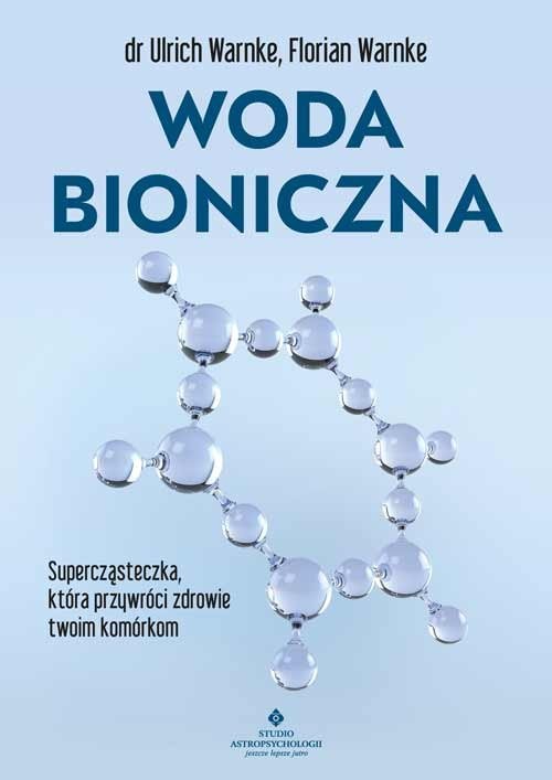 okładka Woda bioniczna książka | Dr Ulrich Warnke