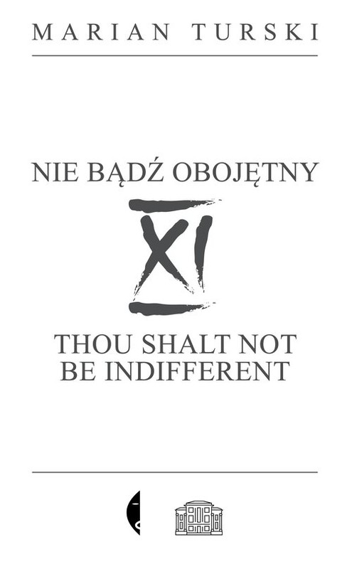 okładka XI Nie bądź obojętny XI Thou shalt not be indifferent książka | Marian Turski