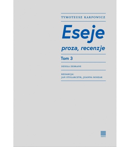 okładka Eseje Tom 3 książka | Karpowicz Tymoteusz