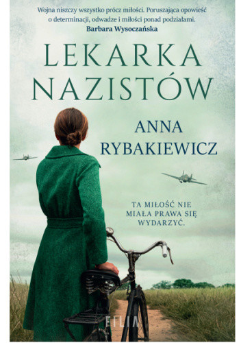 okładka Lekarka nazistów książka | Anna Rybakiewicz