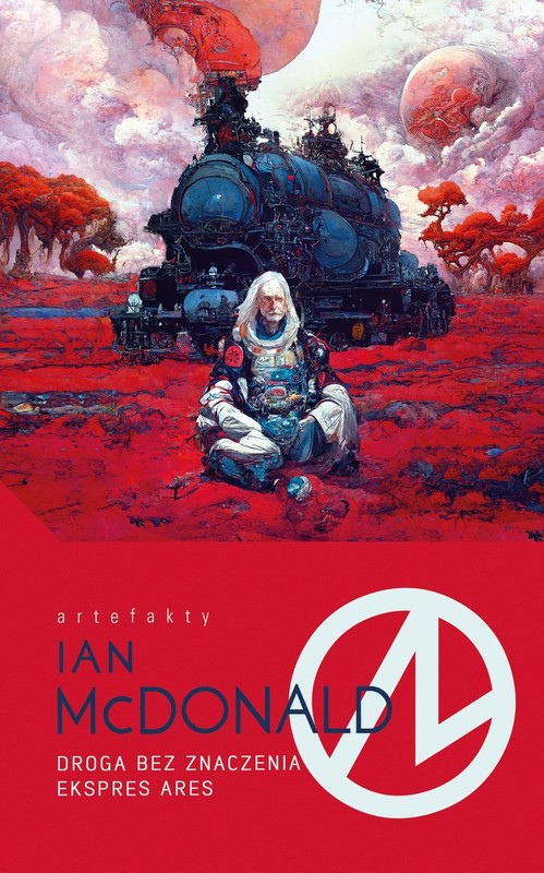 okładka Droga bez znaczenia / Ekspres Ares książka | Ian McDonald