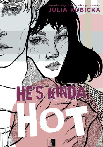 okładka He's Kinda Hot książka | Julia Kubicka