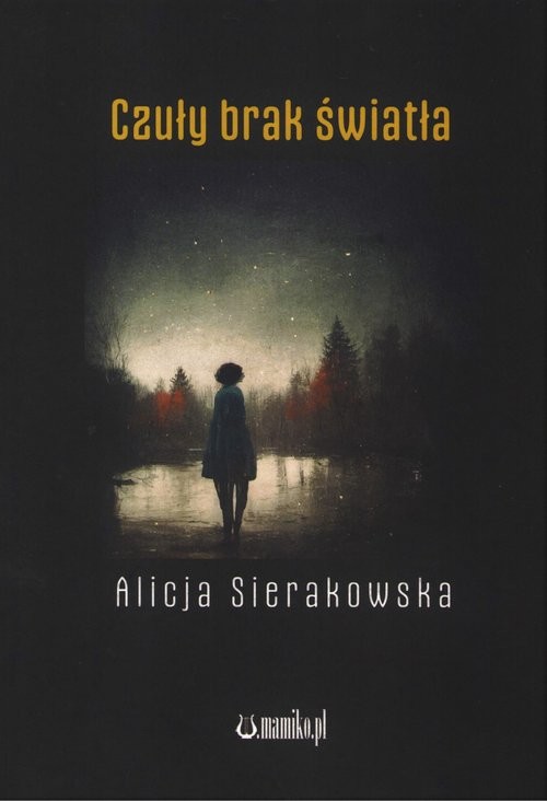 okładka Czuły brak światła / Mamiko książka | Alicja Sierakowska