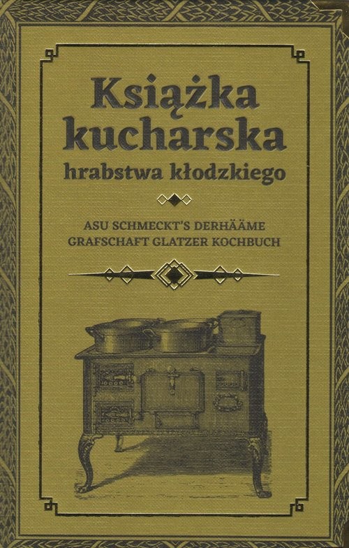 okładka Książka kucharska hrabstwa kłodzkiego książka | Praca Zbiorowa