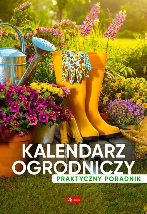 okładka Kalendarz ogrodniczy Poradnik praktyczny książka | Mazik Michał