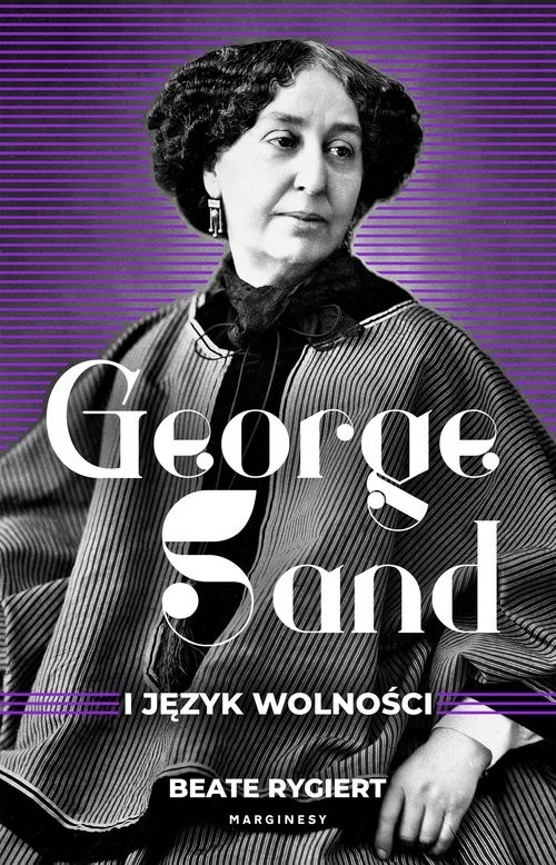 okładka George Sand i język wolności książka | Beate Rygiert