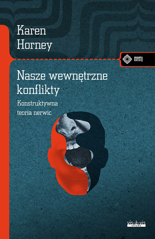 okładka Nasze wewnętrzne konflikty Konstruktywna teoria nerwic książka | Karen Horney