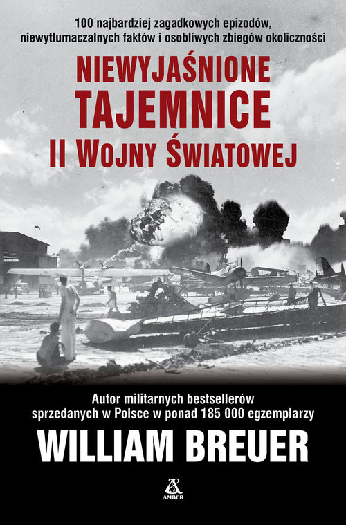 okładka Niewyjaśnione tajemnice II wojny światowej książka | Breuer WilliamB.