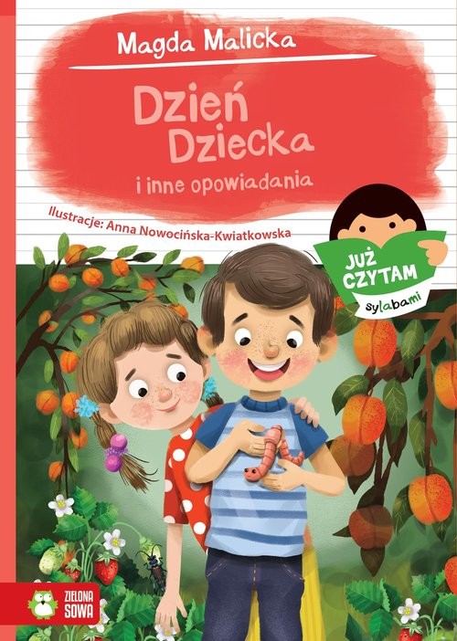 okładka Dzień Dziecka i inne opowiadania Już czytam sylabami. książka | Malicka Magda