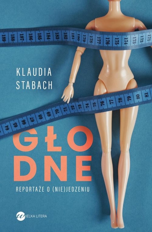 okładka Głodne Reportaże o (nie)jedzeniu książka | Klaudia Stabach