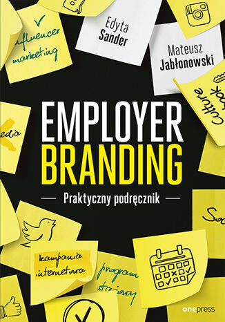 okładka Employer branding. Praktyczny podręcznik książka | Edyta Sander, Mateusz Jabłonowski