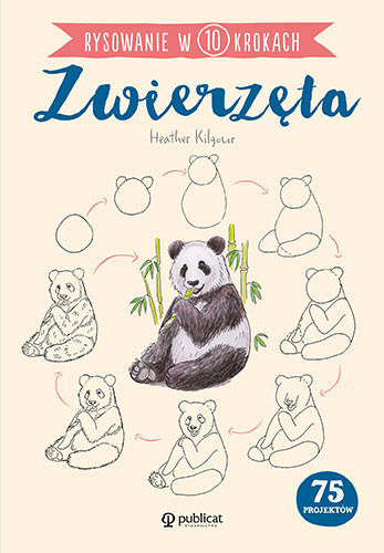okładka Rysowanie w 10 krokach. Zwierzęta książka | Kilgour Heather