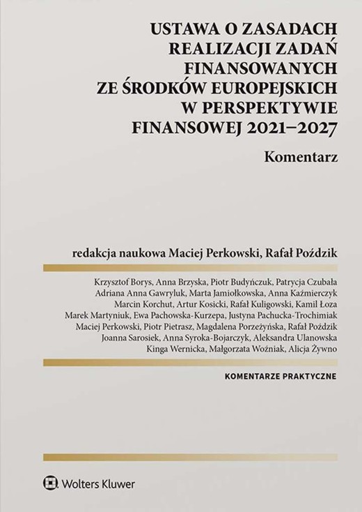 okładka Ustawa o zasadach realizacji zadań finansowanych ze środków europejskich w perspektywie finansowej 2021-2027. Komentarz książka | Opracowanie zbiorowe