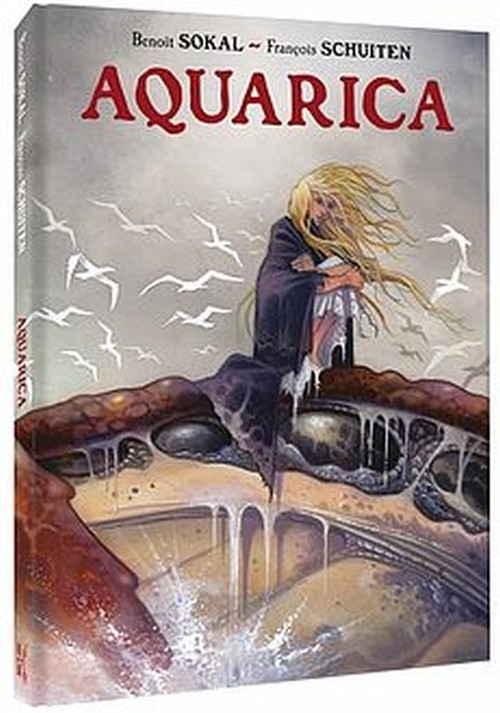 okładka Aquarica wydanie zbiorcze książka | Sokal Benoit, Schuiten Francois