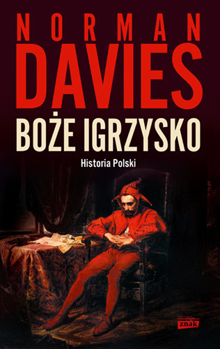 okładka Boże igrzysko. Historia Polski wyd. 2023 książka | Norman Davies