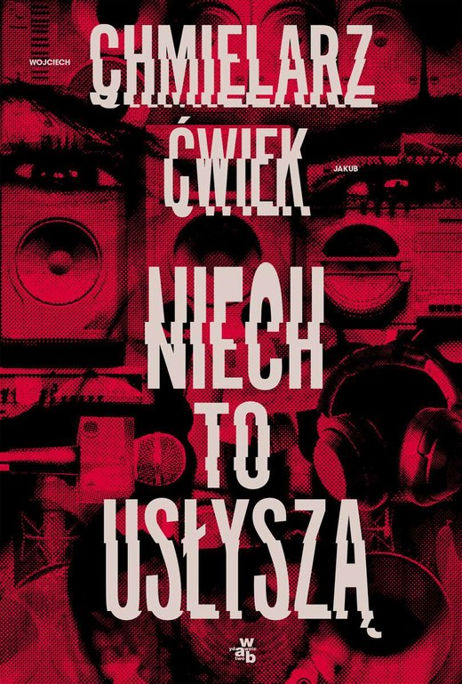 okładka Niech to usłyszą książka | Wojciech Chmielarz, Jakub Ćwiek