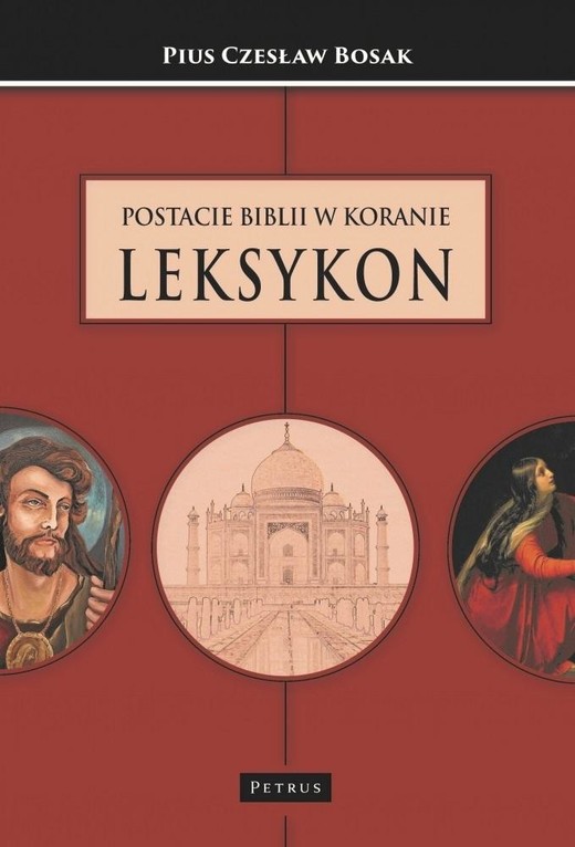 okładka Postacie Biblii w Koranie. Leksykon książka | Czesław Bosak