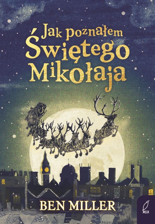 okładka Jak poznałem Świętego Mikołaja książka | Ben Miller