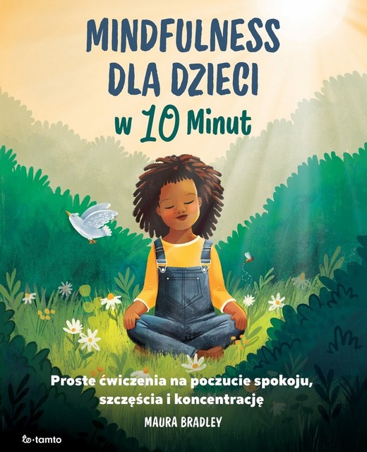okładka Mindfulness dla dzieci w 10 minut książka | Maura Bradley