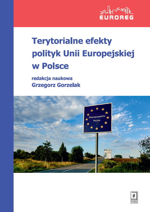 okładka Terytorialne efekty polityk Unii Europejskiej w Polsce książka