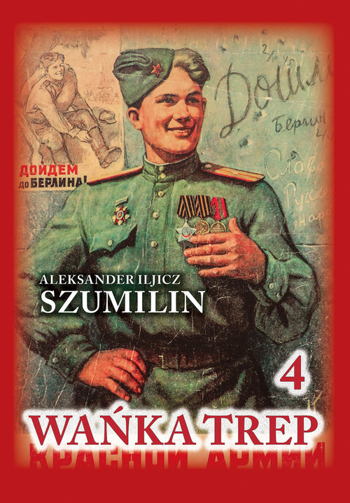 okładka Wańka trep Tom 4 Dziennik żołnierza książka | Szumilin AleksanderIljicz