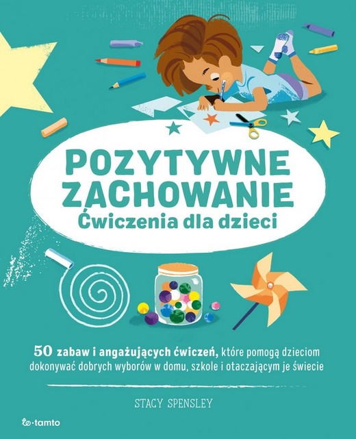 okładka Pozytywne zachowanie. Ćwiczenia dla dzieci książka | Stacy Spensley