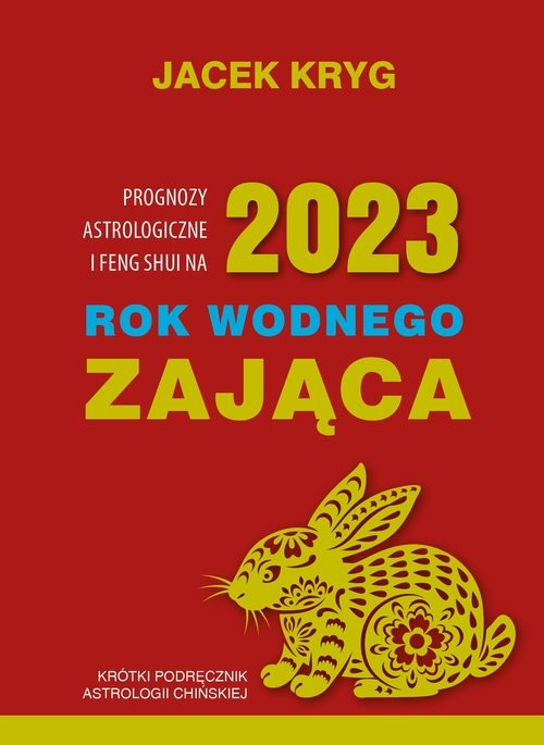 okładka 2023 Rok Wodnego Zająca książka | Jacek Kryg