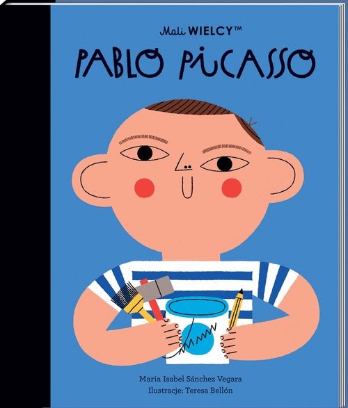 okładka Mali WIELCY Pablo Picasso książka | Sanchez-Vegara MariaIsabel