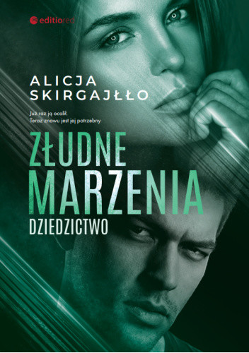 okładka Złudne marzenia. Dziedzictwo książka | Alicja Skirgajłło