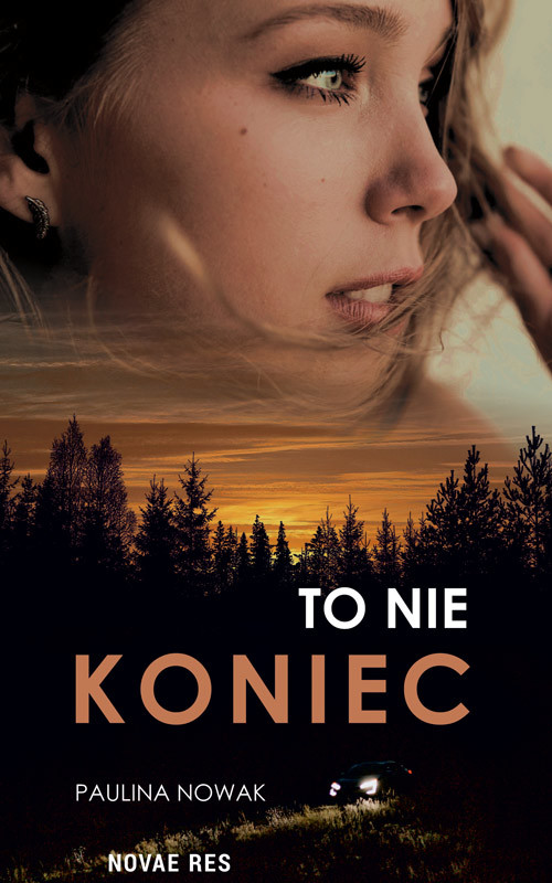 okładka To nie koniec
 książka | Paulina Nowak
