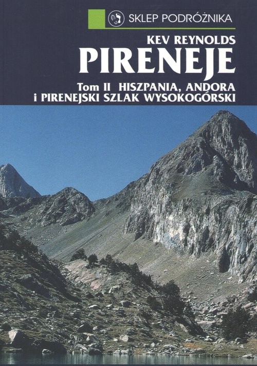 okładka Pireneje Tom 2 Hiszpania Andora i Pirenejski szlak wysokogórski książka | Kev Reynolds