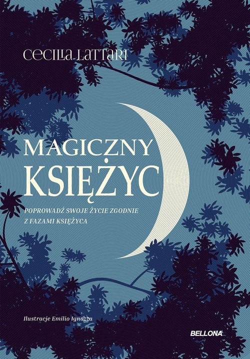 okładka Magiczny księżyc Czerp z niego energię i połącz się z naturą książka | Cecilia Lattari