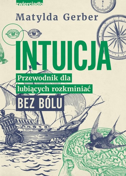 okładka Intuicja Przewodnik dla lubiących rozkminiać bez bólu książka | Matylda Gerber
