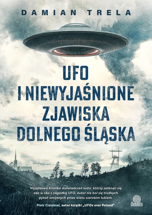 okładka UFO i niewyjaśnione zjawiska Dolnego Śląska książka | Damian Trela