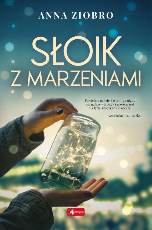 okładka Słoik z marzeniami książka | Anna Ziobro