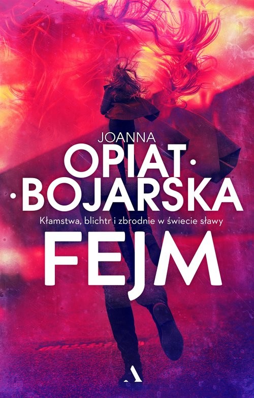 okładka Fejm książka | Joanna Opiat-Bojarska