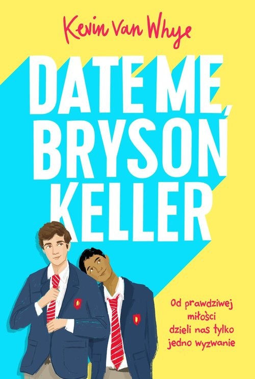 okładka Date me, Bryson Keller książka | Kevin Whye