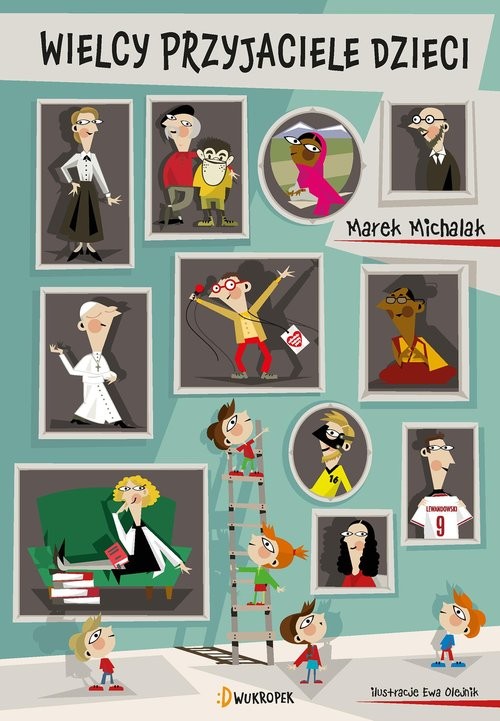okładka Wielcy przyjaciele dzieci książka | Marek Michalak
