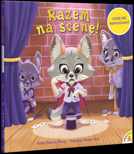 okładka Razem na scenę! Uczę się współdziałać
 książka | Bryan PatrickAvery