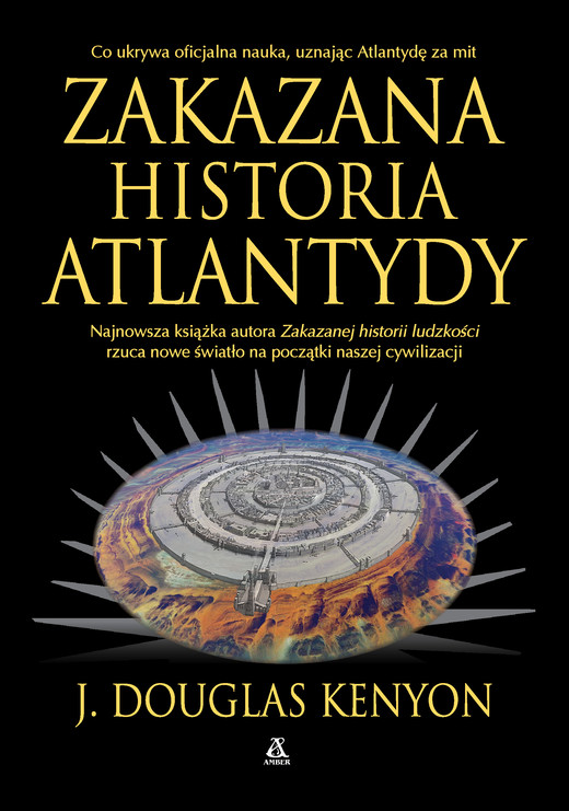okładka Zakazana historia Atlantydy książka | J. Douglas Kenyon