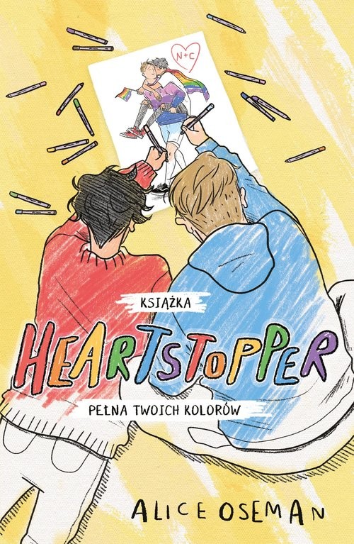 okładka Heartstopper Książka pełna twoich kolorów książka | Alice Oseman