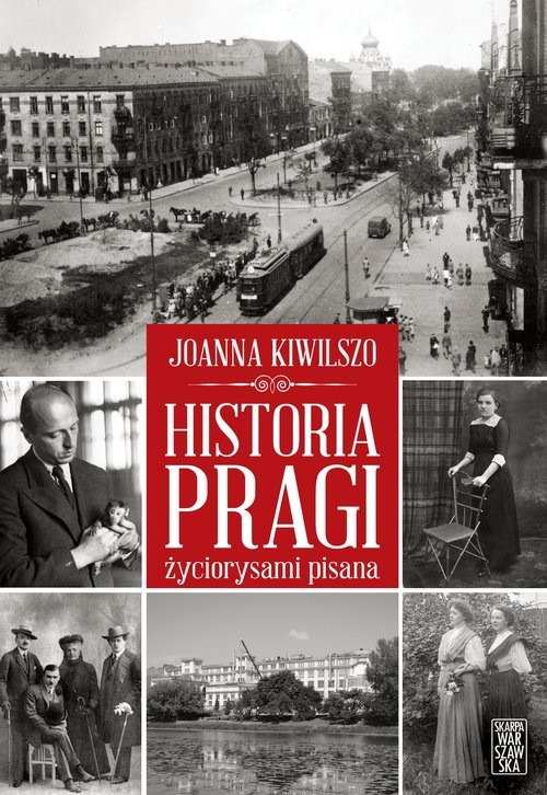 okładka Historia Pragi życiorysami pisana książka | Joanna Kiwilszo
