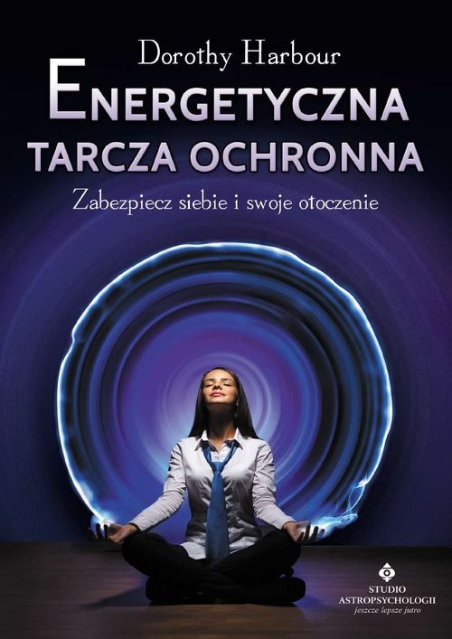 okładka Energetyczna tarcza ochronna książka | Harbour Dorothy