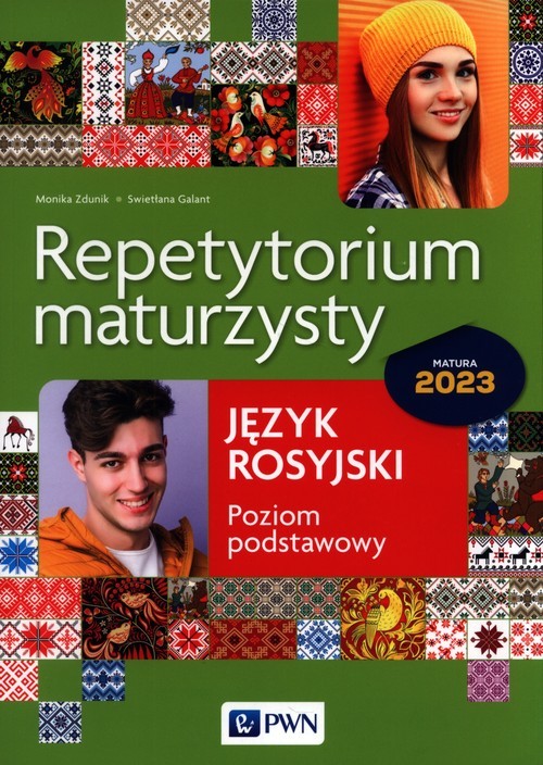 okładka Repetytorium maturzysty Język rosyjski poziom podstawowy Matura 2023 książka | Galant Swietłana, Zdunik Monika