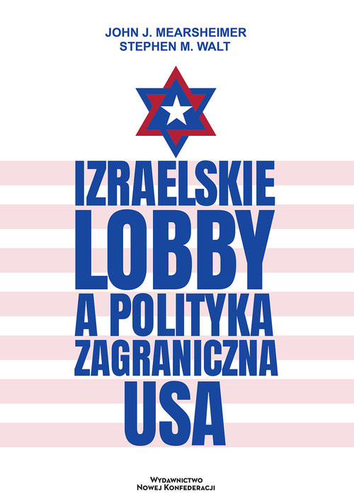 okładka Izraelskie lobby a polityka zagraniczna USA książka | Mearsheimer JohnJ., Walt StephenM.