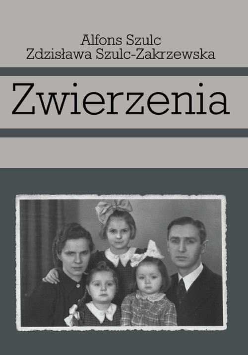 okładka Zwierzenia książka | Alfons Szulc, Zdzisława Szulc-Zakrzewska
